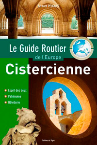 Le Guide Routier De L'Europe Cistercienne