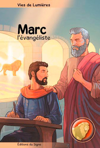 VIES DE LUMIERE - ST MARC L'EVANGELISTE