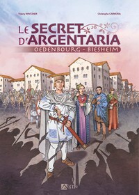 Le secret d'Argentaria, Oedenbourg, Biesheim