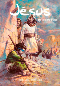 Jésus, que la lumière soit ! BD