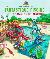 La Fantastique Piscine De Mami Freudenreich - Fran