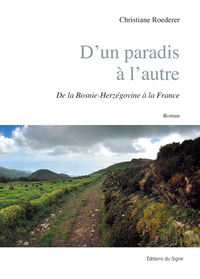 D'Un Paradis À L'Autre-De La Bosnie-Herzégovine À