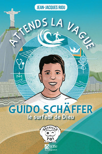 Attends la vague, Guido Schäffer, le sufeur de Dieu