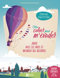 MON CAHIER POUR M'EVADER