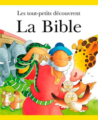 Les Tout Petits Découvrent La Bible