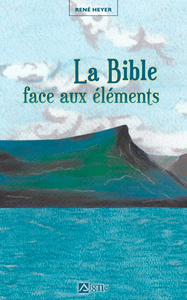 La Bible face aux éléments