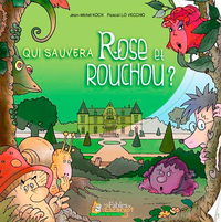 QUI SAUVERA ROSE ET ROUCHOU