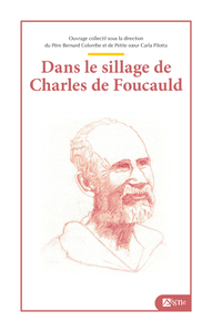 Dans le sillage de Charles de Foucauld