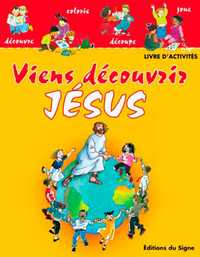 Viens découvrir Jésus, livre d'activités