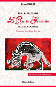 SUR LES TRACES DE LA BÊTE DU GEVAUDAN ET DE SES VICTIMES