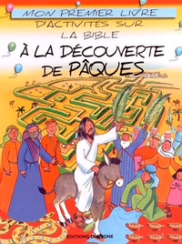 A la découverte de Pâques,mon 1er livre d'activités sur La Bible