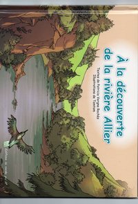 A LA DECOUVERTE DE LA RIVIERE ALLIER