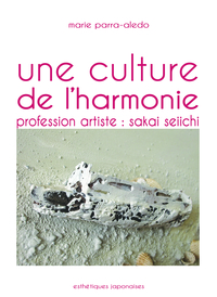 UNE CULTURE DE L'HARMONIE. PROFESSION : ARTISTE