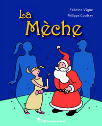 La Mèche