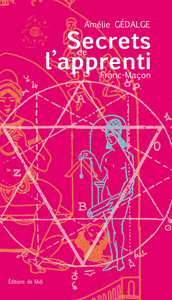 Secrets de l'Apprenti Franc-Maçon