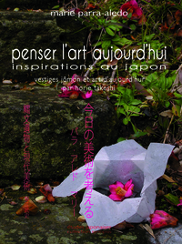 PENSER L'ART AUJOURD'HUI. INSPIRATIONS AU JAPON
