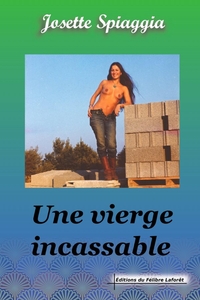 UNE VIERGE INCASSABLE