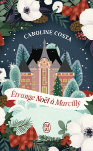 Étrange Noël à Marcilly