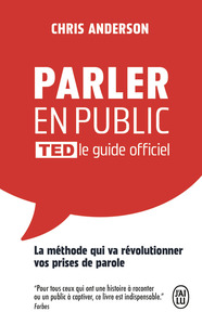 PARLER EN PUBLIC - TED LE GUIDE OFFICIEL