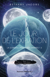 LA CONSTELLATION DES OMBRES - VOL02 - LE JOUR DE L'EXPIATION