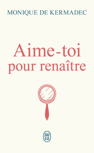 AIME-TOI POUR RENAITRE