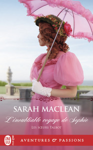 LES SOEURS TALBOT - T01 - L'INOUBLIABLE VOYAGE DE SOPHIE