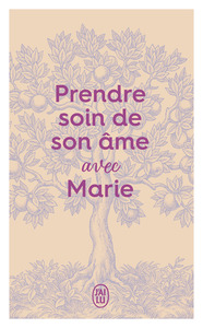 Prendre soin de son âme... avec Marie