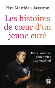 LES HISTOIRES DE COEUR D'UN JEUNE CURE