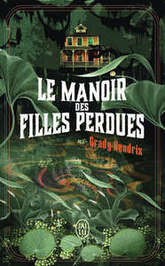 LE MANOIR DES FILLES PERDUES