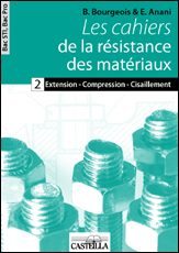 Les cahiers de la résistance des matériaux Bac STI2D, Bac Pro (2010)