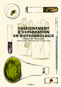 Enseignement d'exploration en Biotechnologie 2de, Livre de l'élève