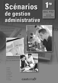 Scénarios de gestion administrative 1re Bac Pro GA, Livre du professeur + CD