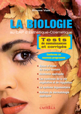 La biologie - Test de connaissances et corrigés CAP Esthétique, Cosmétique, Livre de l'élève