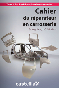 Cahier du réparateur en carrosserie 2de Bac Pro Réparation des carrosseries, Pochette de l'élève 