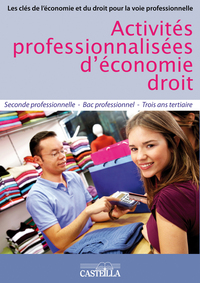 Activités professionnalisées d'économie-droit, Les clés de l'économie et du droit pour la voie professionnelle 2de Bac Pro, Pochette de l'élève