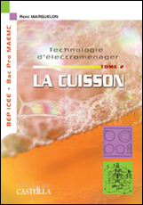 Technologie d’électroménager : la cuisson, tome 2 (2005)