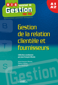 A1/A2 : Gestion de la relation clientèle et fournisseurs (2009) - Pochette élève