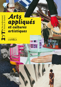 Arts appliqués et cultures artistiques 1re, Tle Bac Pro, Livre de l'élève