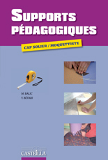 Supports pédagogiques CAP Solier-moquettiste (2010)