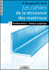 Les cahiers de la résistance des matériaux Bac STI2D, Bac Pro (2010)