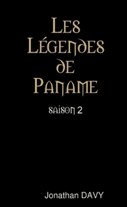 LES LEGENDES DE PANAME - SAISON 2