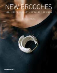 New Brooches - 400+ contemporary jewellery designs (Paperback) /anglais