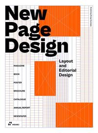 NEW PAGE DESIGN. LAYOUT AND EDITORIAL DESIGN (PAPERBACK) /ANGLAIS