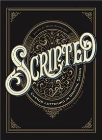 Scripted. Custom Lettering in Graphic Design (Paperback) /anglais