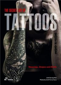 The Secret Life of Tattoos /anglais