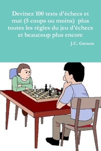 Devinez 100 tests d'échecs et mat (5 coups ou moins)