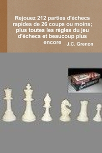 Rejouez 212 parties d'echecs rapides de 26 coups ou moins