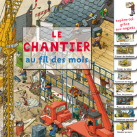 Le chantier au fil des mois