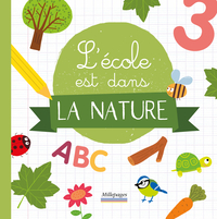 L'ECOLE EST DANS LA NATURE