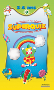 Super quiz 3/4 ans